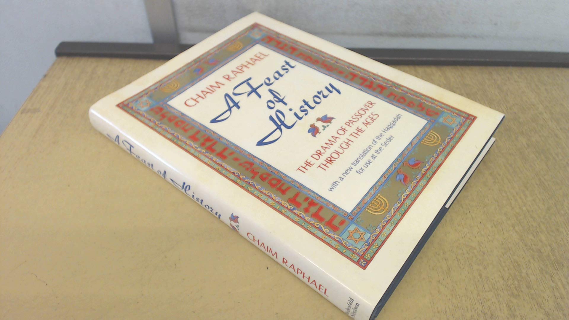 A Feast of History: Drama of Passover Through the Ages book