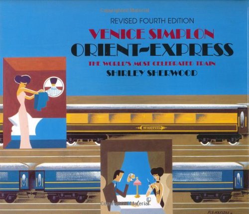Venice Simplon Orient-Express: The World's Most Celebrated Train Business, Finance & Career