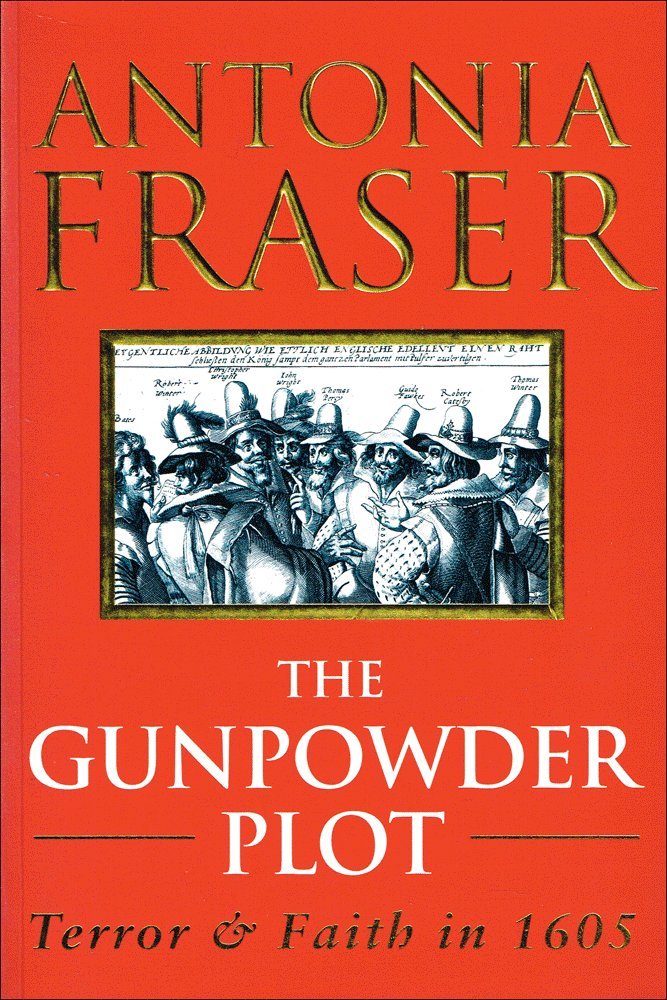 The Gunpowder Plot: Terror and Faith in 1605 book