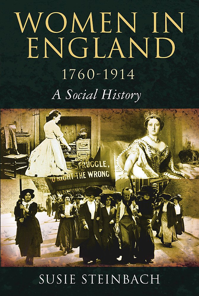 Women in England 1760-1914: A Social History Books