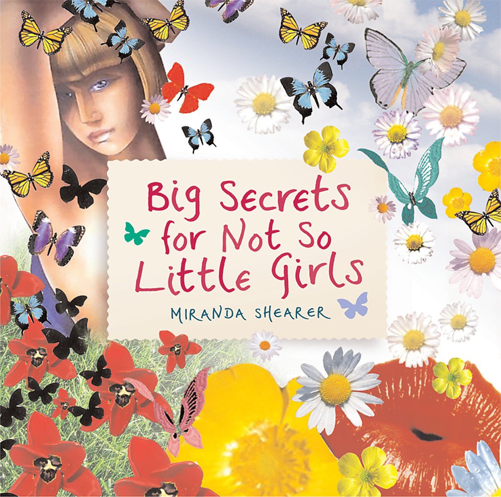 Big Secrets For Not So Little Girls Parents & Children