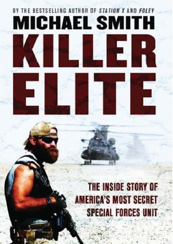 Killer Elite: America's Most Secret Soldiers book