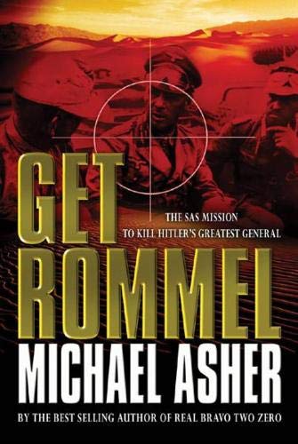 Get Rommel: The Secret British Mission to Kill Hitler's Greatest General Biographies & Memoirs