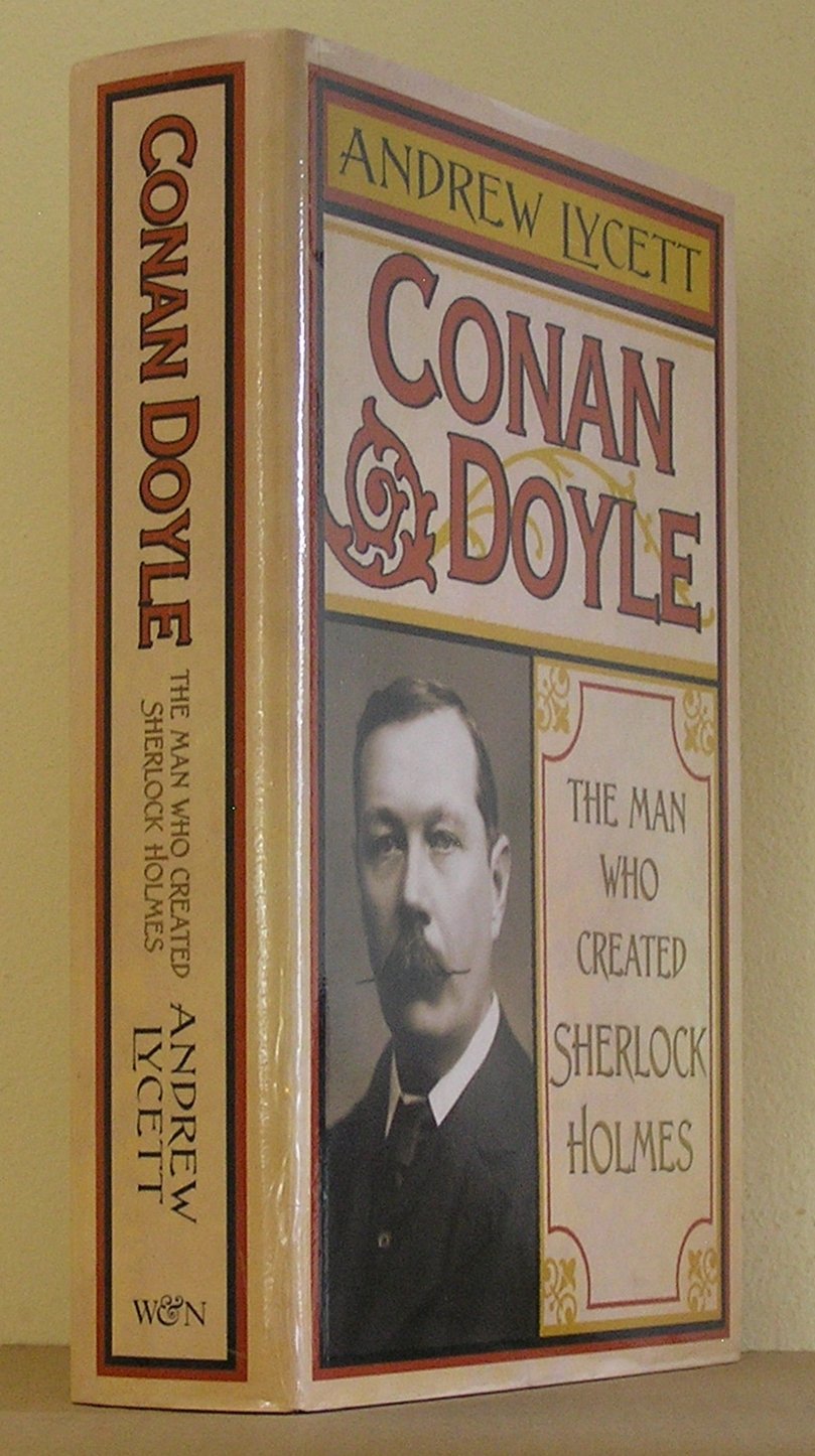 Conan Doyle: The Man Who Created Sherlock Holmes Art & Literature