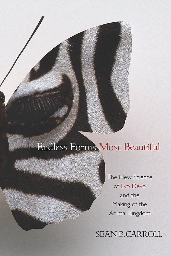 Endless Forms Most Beautiful: The New Science of Evo Devo and the Making of the Animal Kingdom Natural Sciences