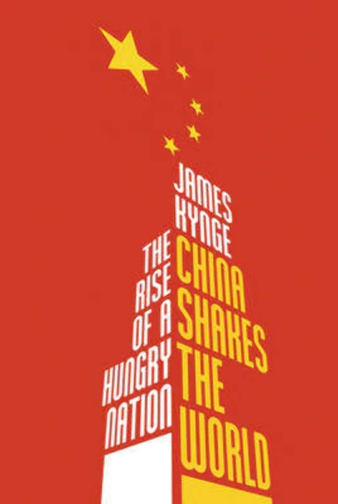China Shakes The World: The Rise of a Hungry Nation Business, Finance & Career