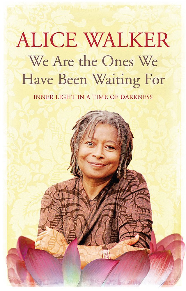 We Are The Ones We Have Been Waiting For: Inner Light In A Time of Darkness Religion & Esotericism