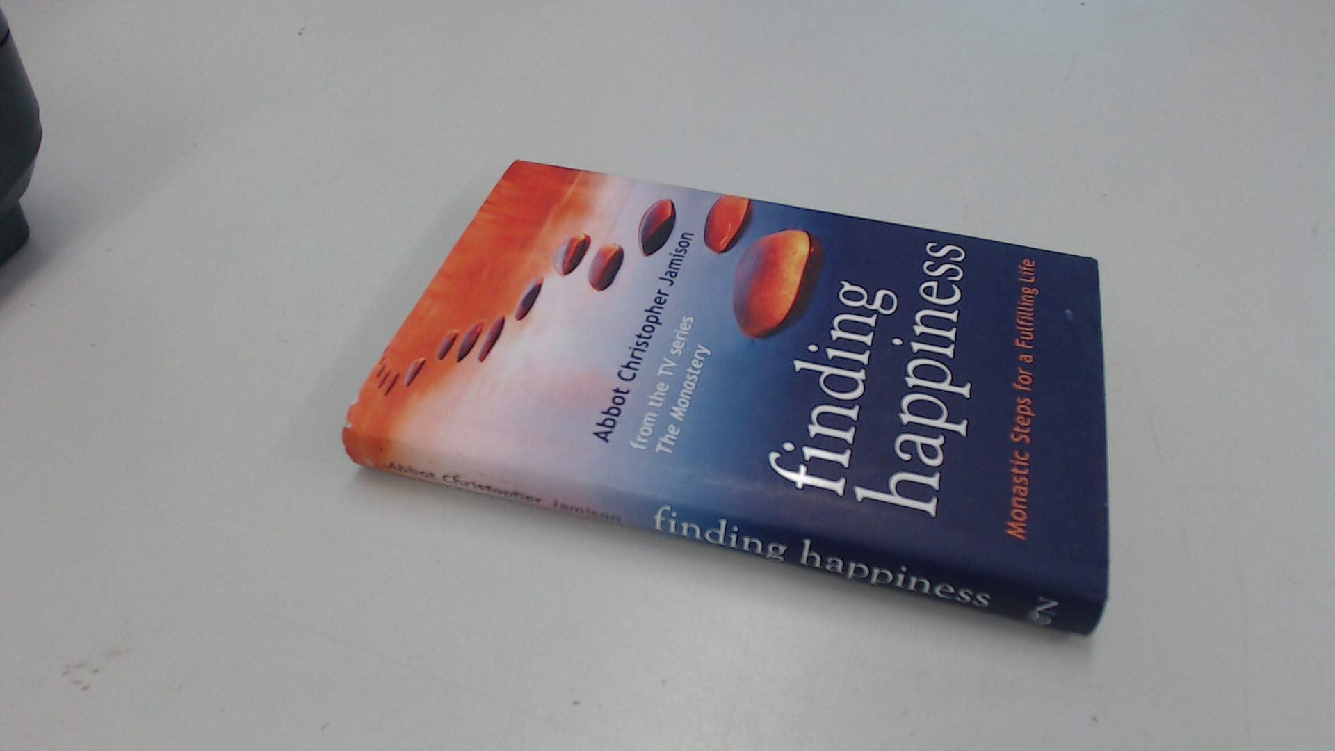 Finding Happiness: Monastic Steps For A Fulfilling Life Philosophy Books