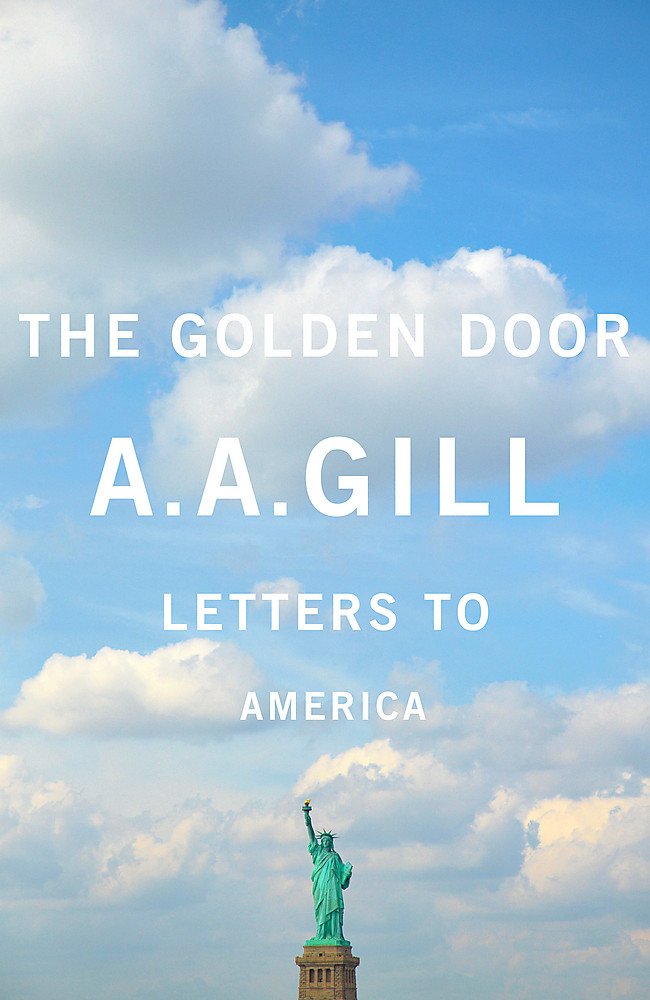 The Golden Door: Letters to America (The Hungry Student) Travelogues
