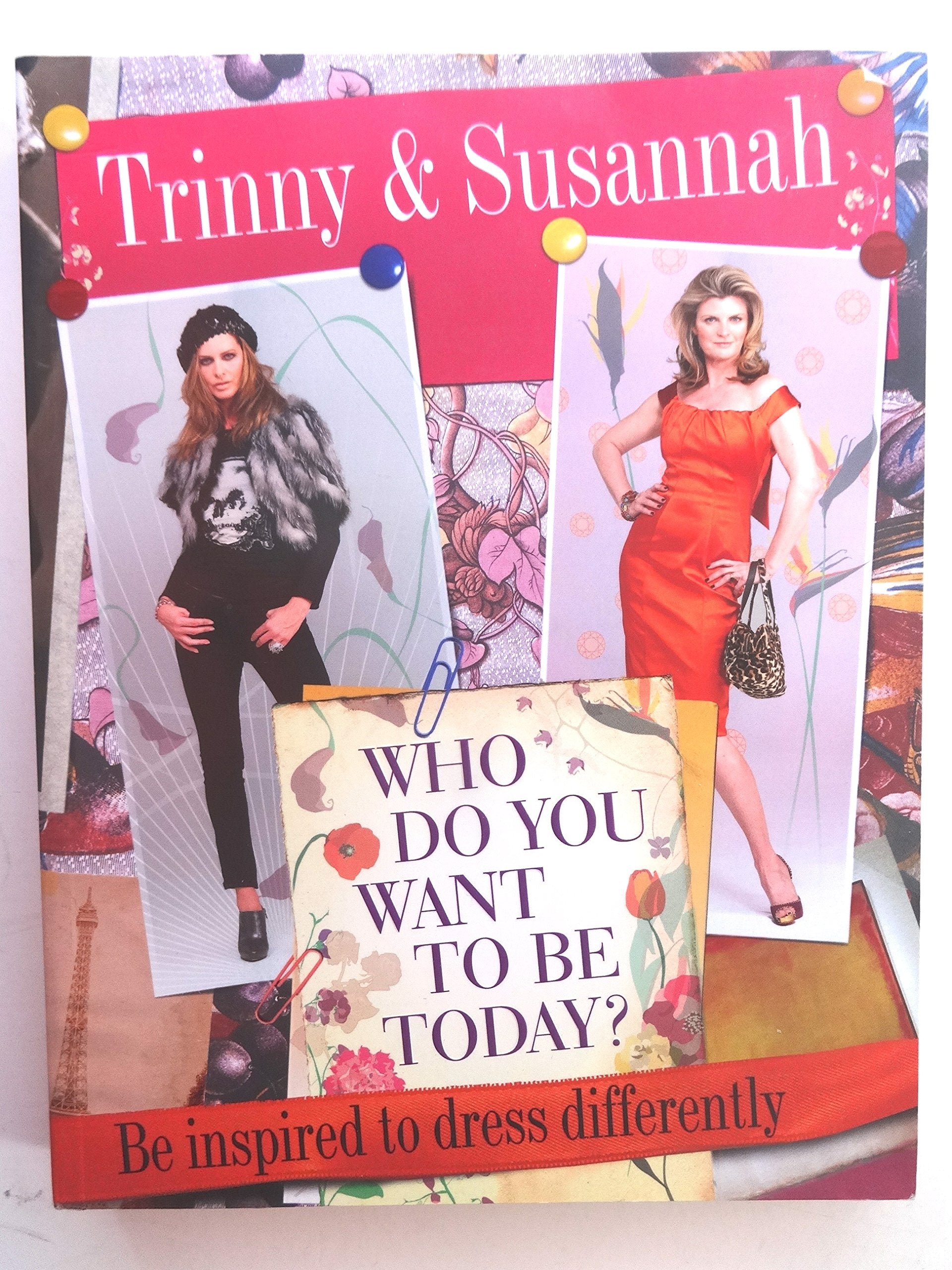 Who Do You Want to be Today?: Be Inspired to Dress Differently Film, Art & Culture