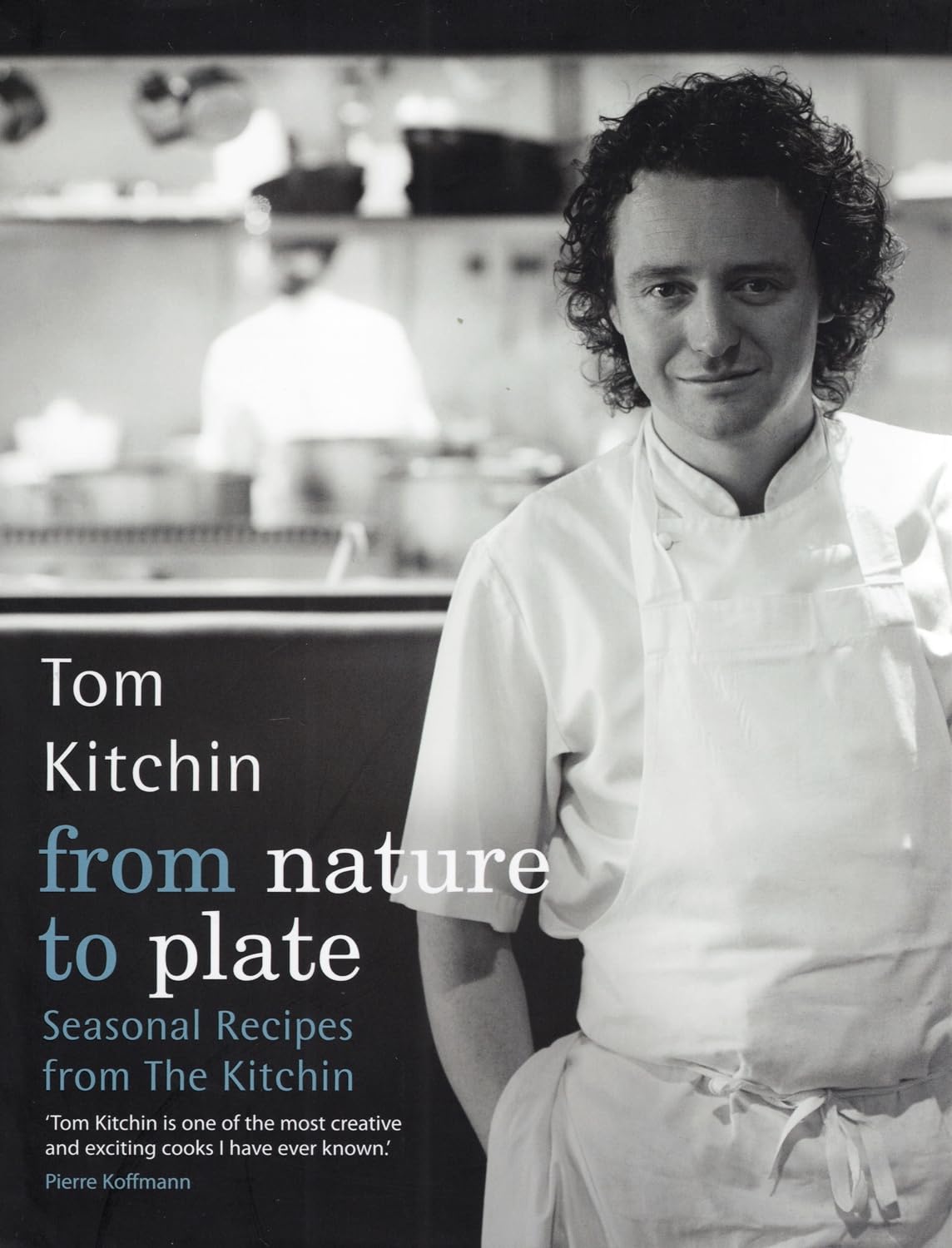 from nature to plate: Seasonal Recipes from The Kitchin (The Hungry Student) Leisure, Home & Garden