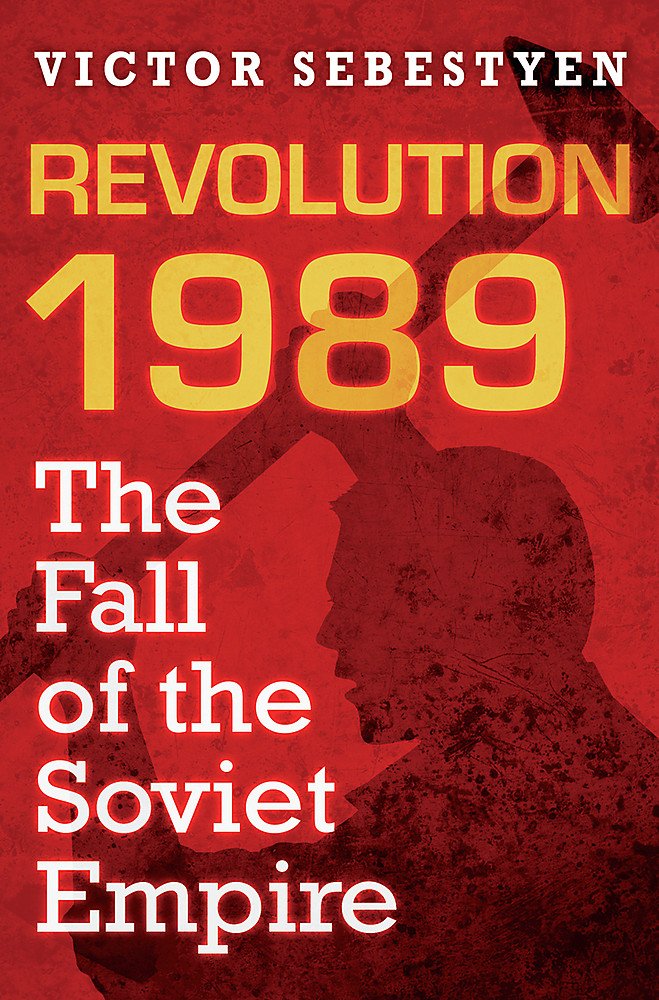 Revolution 1989: The Fall of the Soviet Empire Books