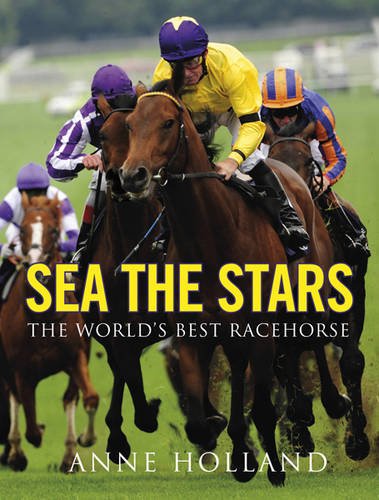 Sea the Stars: The World's Best Racehorse Leisure & Fun