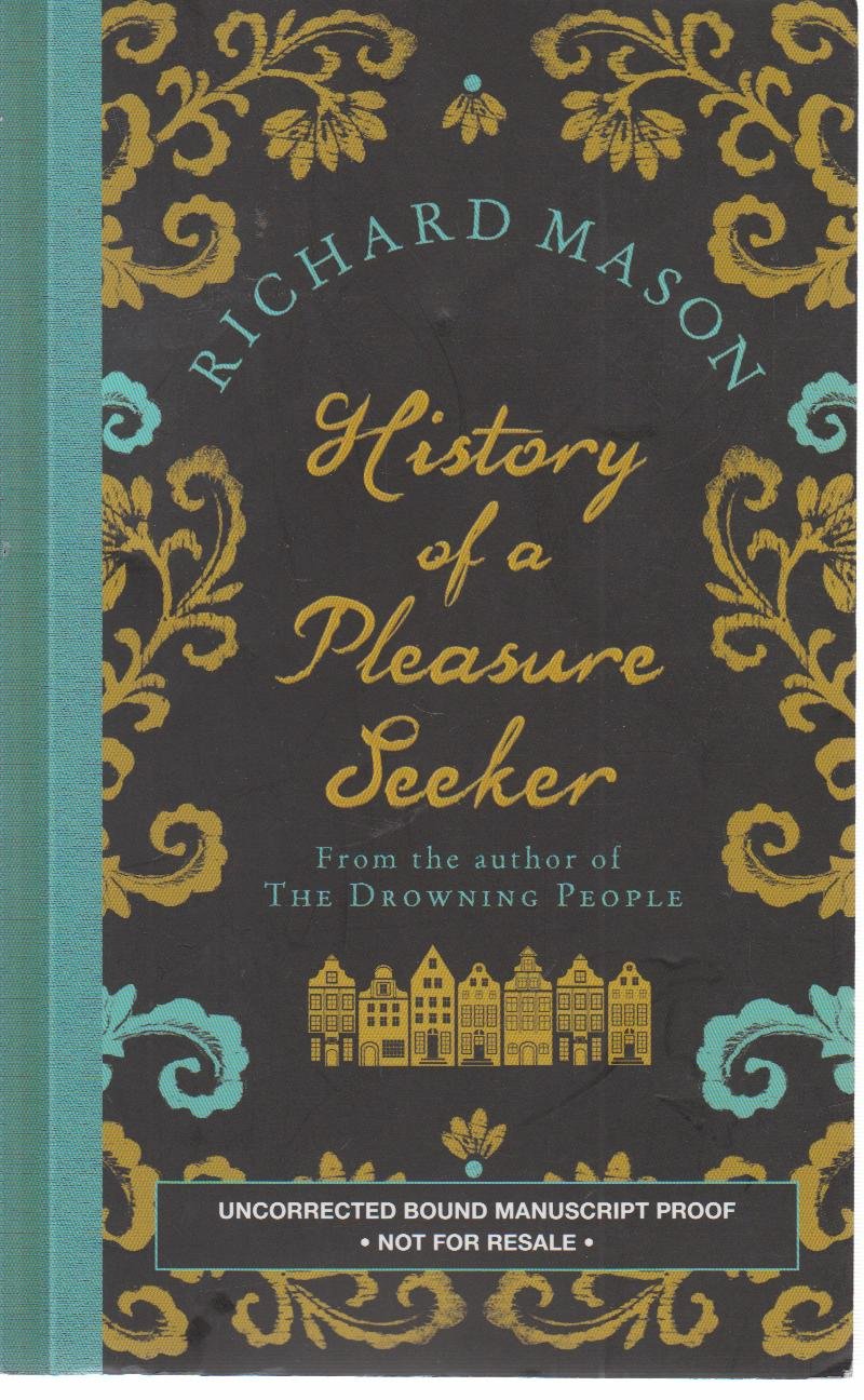 History of a Pleasure Seeker Contemporary literature