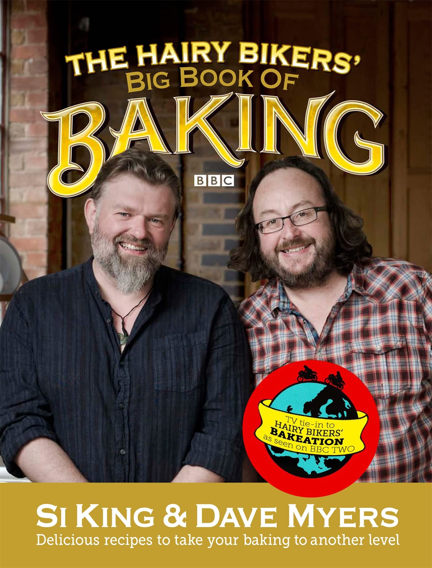 The Hairy Bikers' Big Book of Baking Leisure, Home & Garden