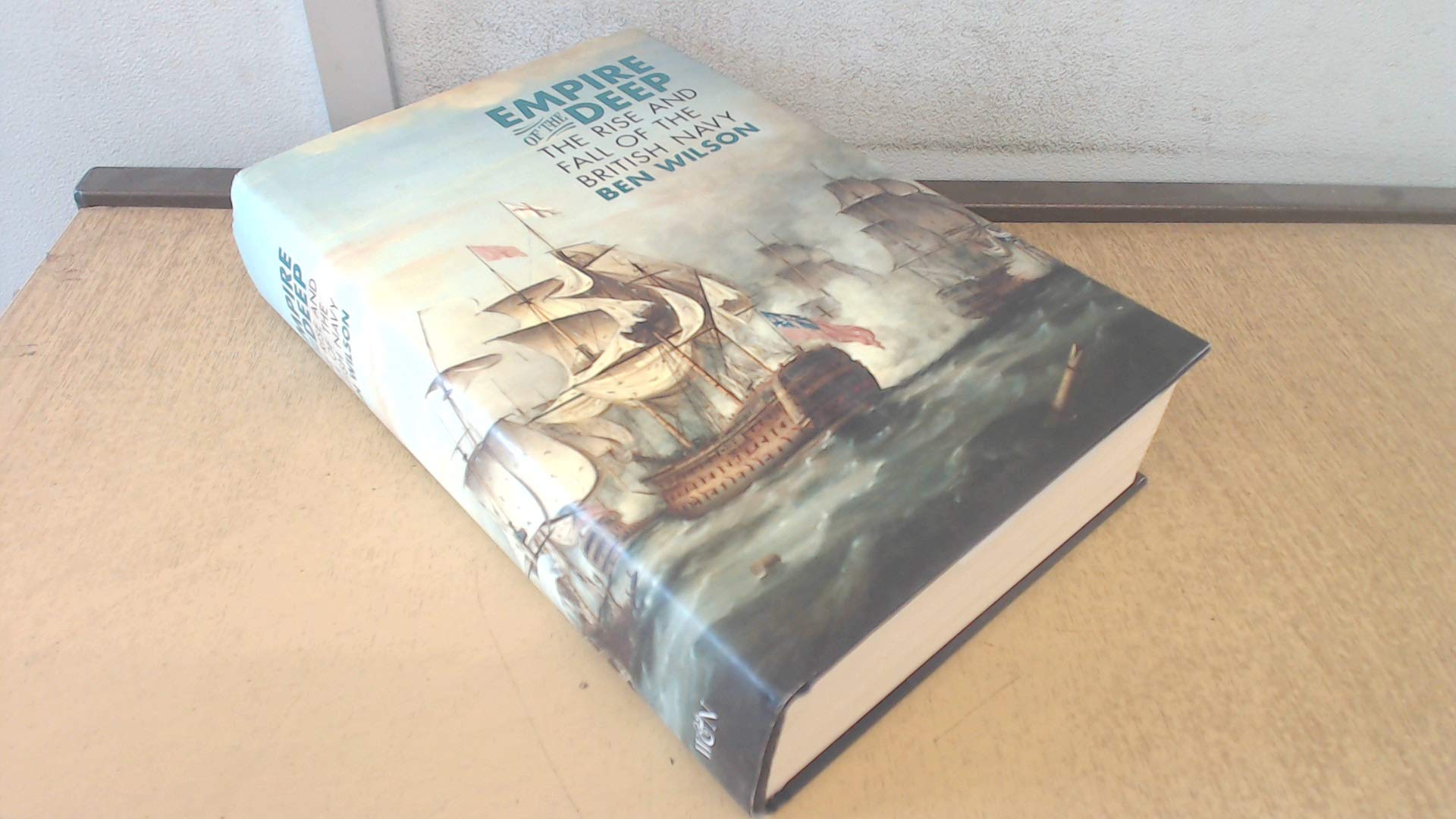Empire of the Deep: The Rise and Fall of the British Navy Social Sciences