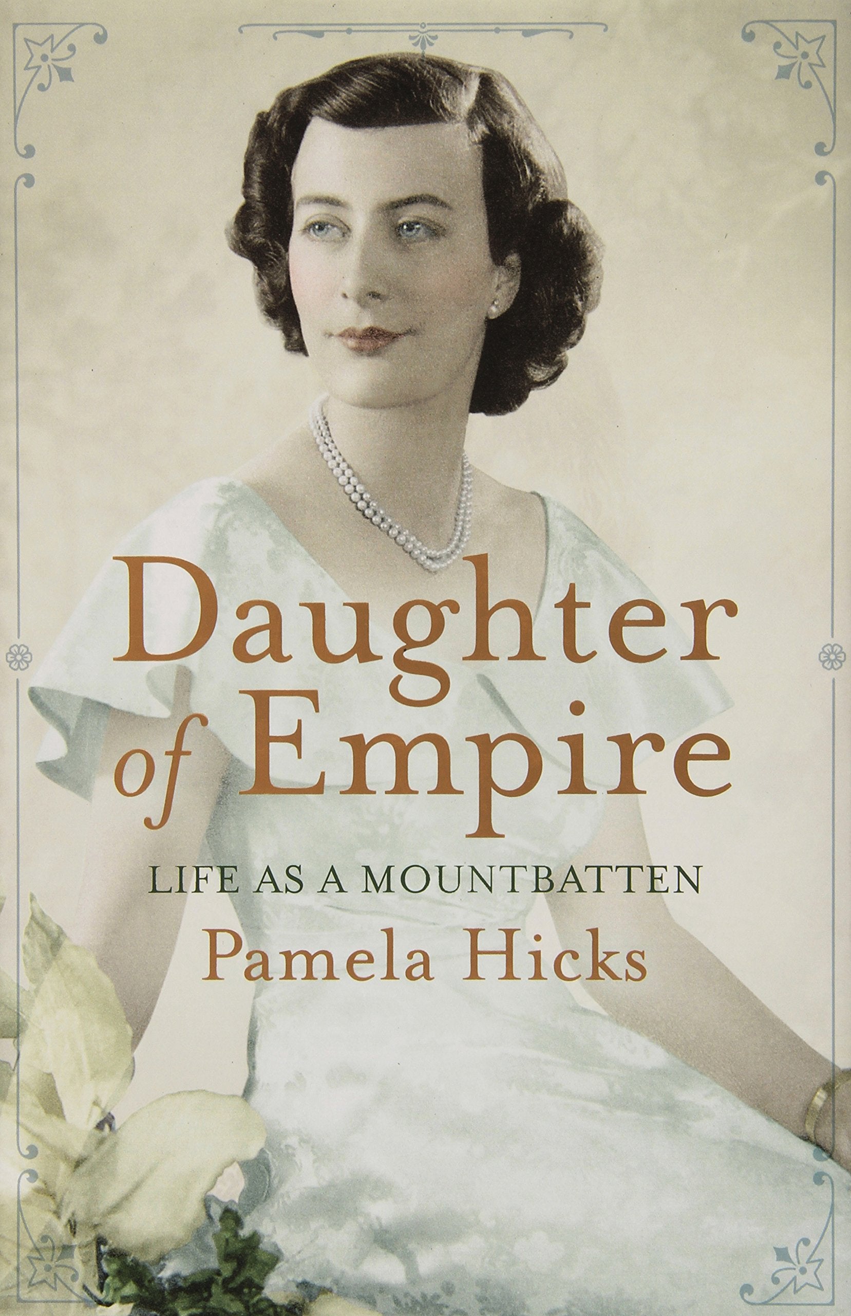 Daughter of Empire: Life as a Mountbatten Memories