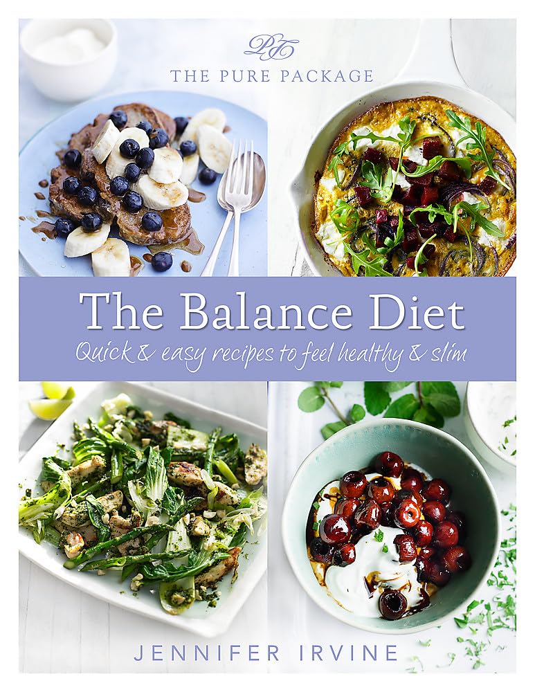 The Pure Package, The Balance Diet: Quick & easy recipes to feel healthy & slim Leisure, Home & Garden