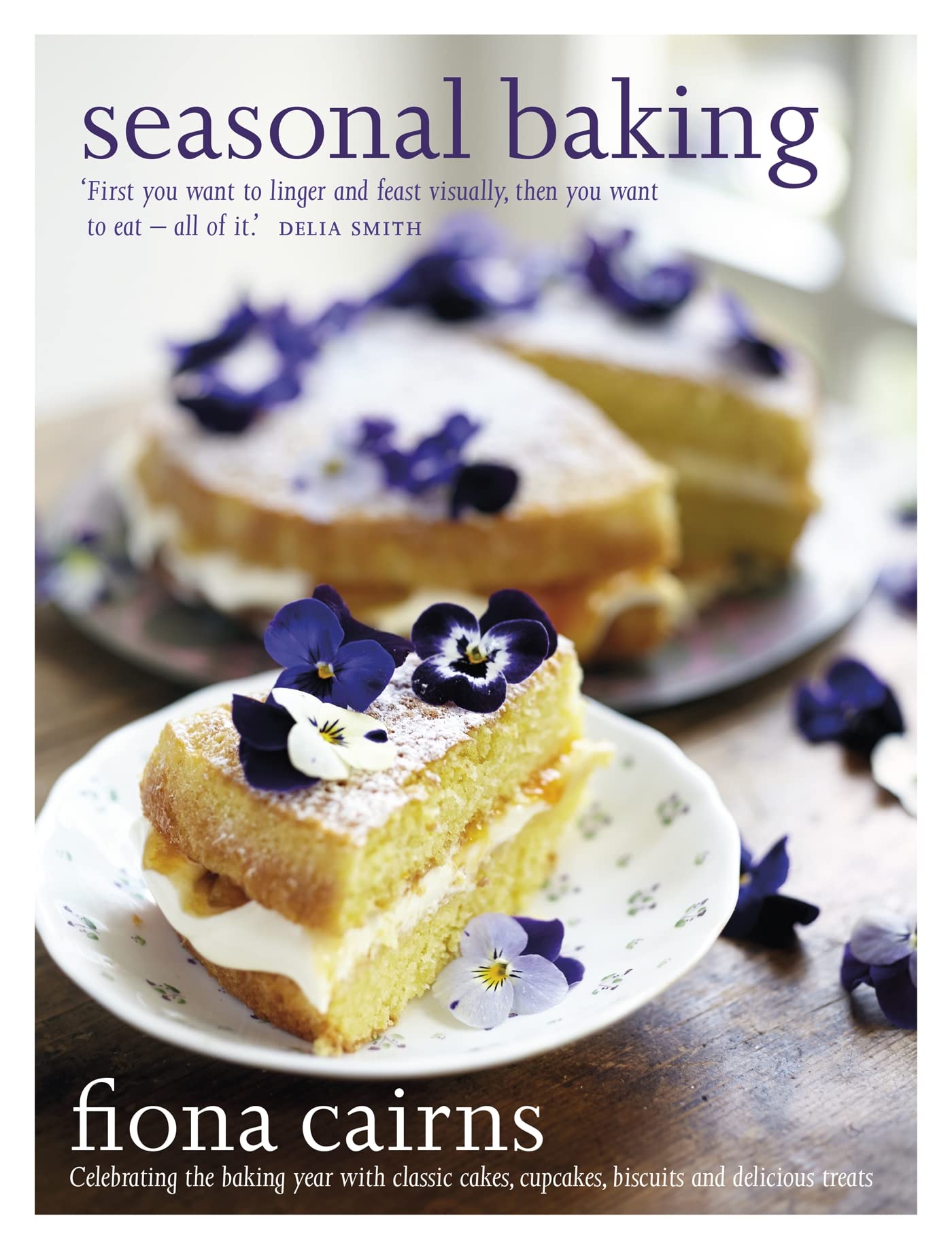 Seasonal Baking: Celebrating the baking year with classic cakes, cupcakes, biscuits and delicious treats Leisure, Home & Garden