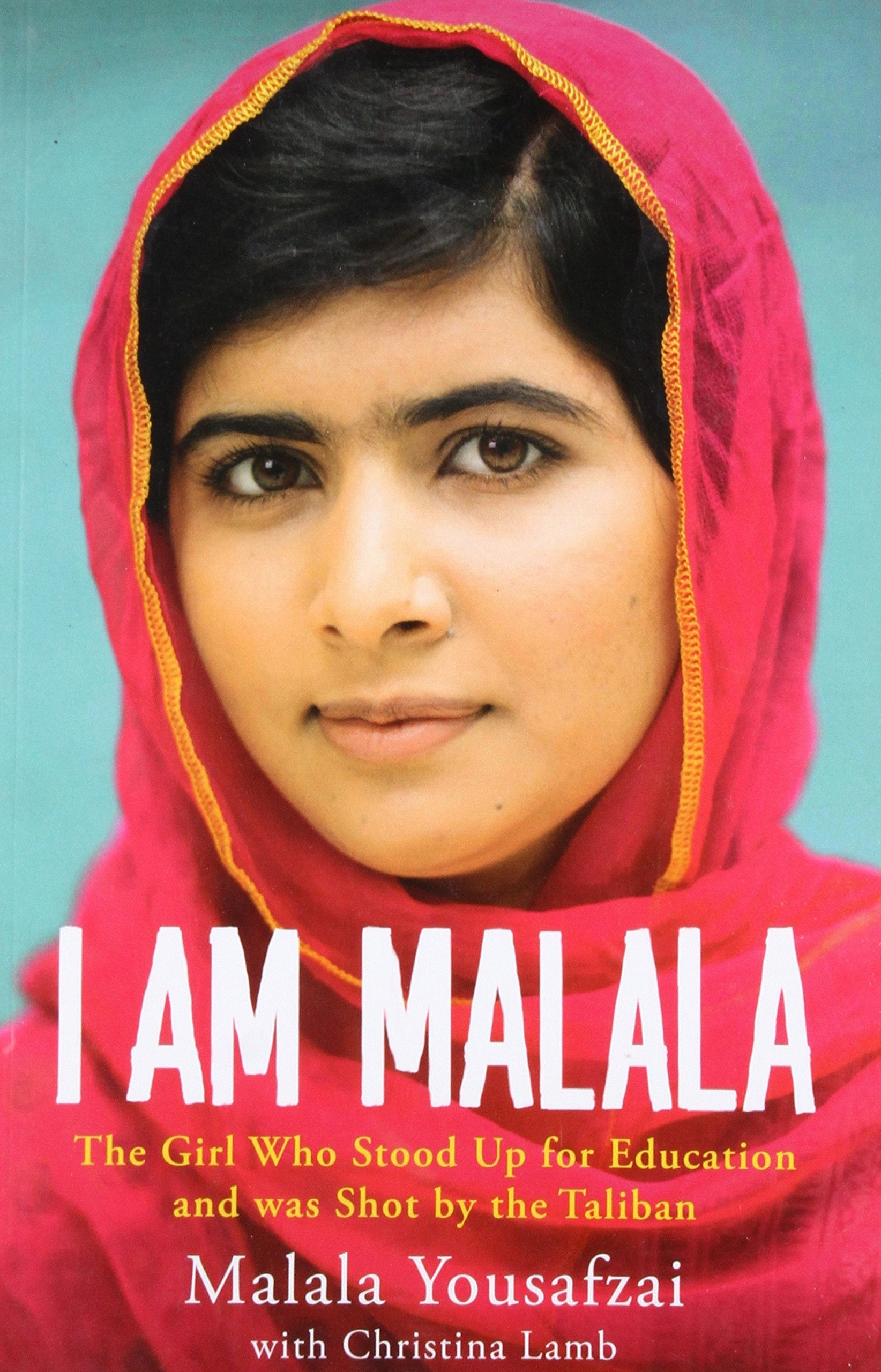 I Am Malala: The Girl, Who Stood Up for Education and Was Shot by the Taliban. Winner of the Internationaler Friedenspreis für Kinder 2013 and ... Awards, Non-Fiction Book of the Year 2013 Memories