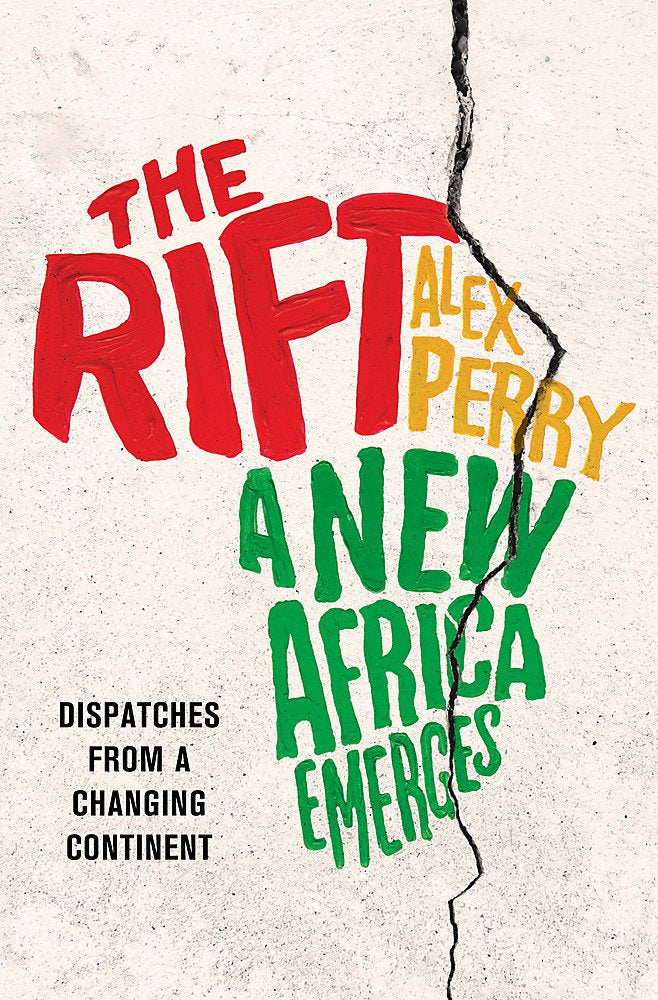 The Rift: A New Africa Breaks Free Politics & History