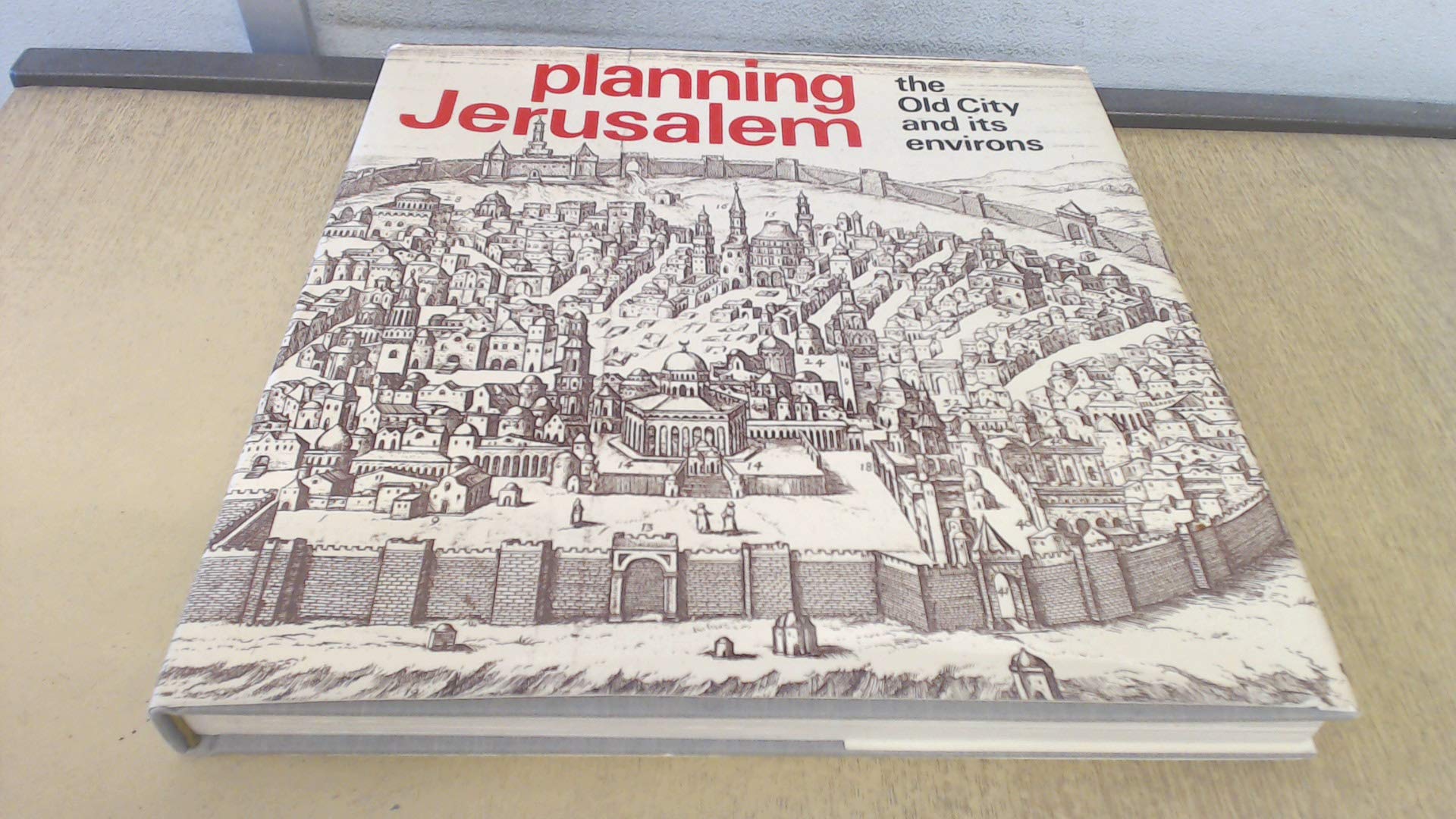 Planning Jerusalem: The Old City and Its Environs Books
