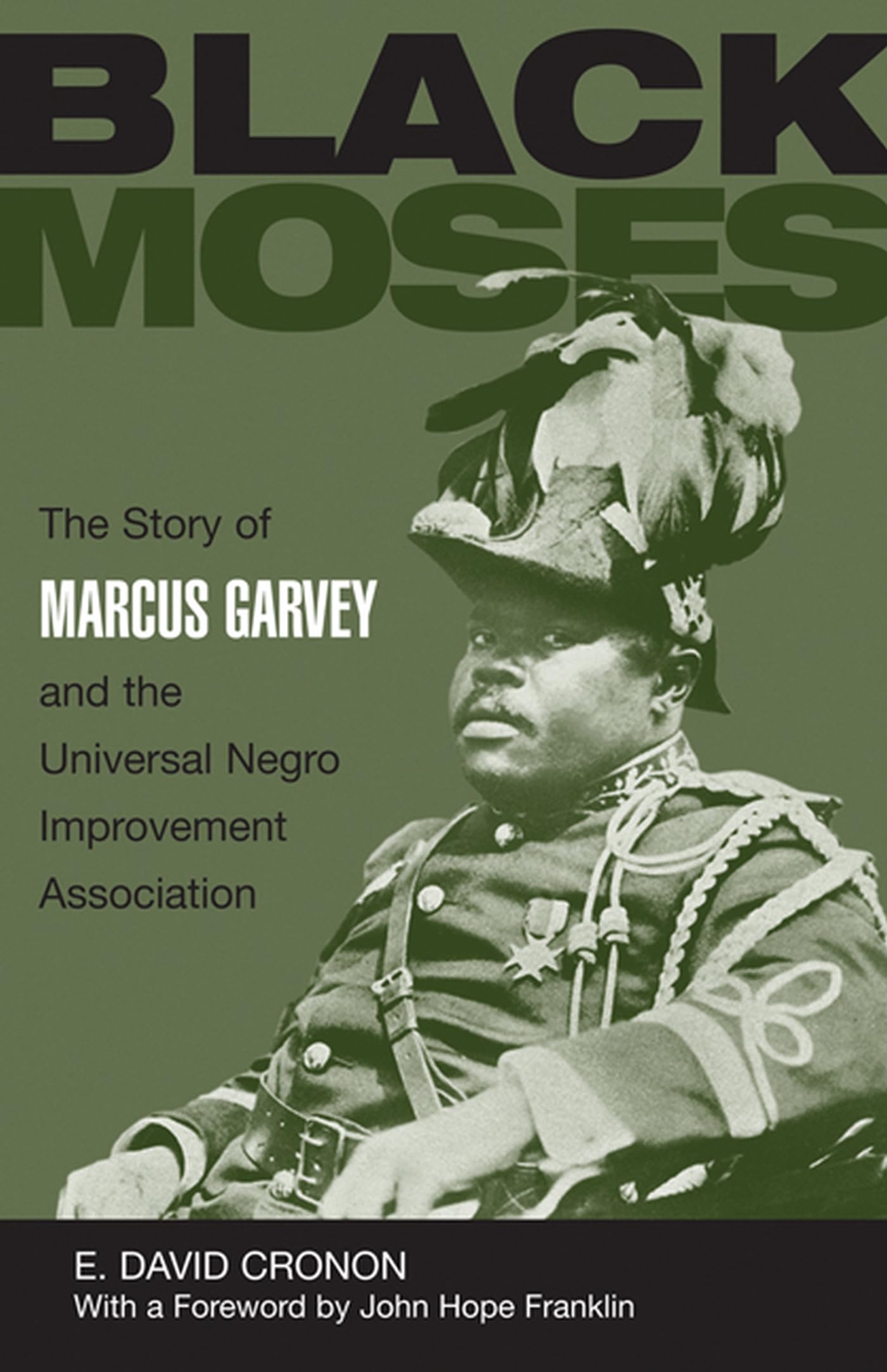 Black Moses: The Story of Marcus Garvey and the Universal Negro Improvement Association book