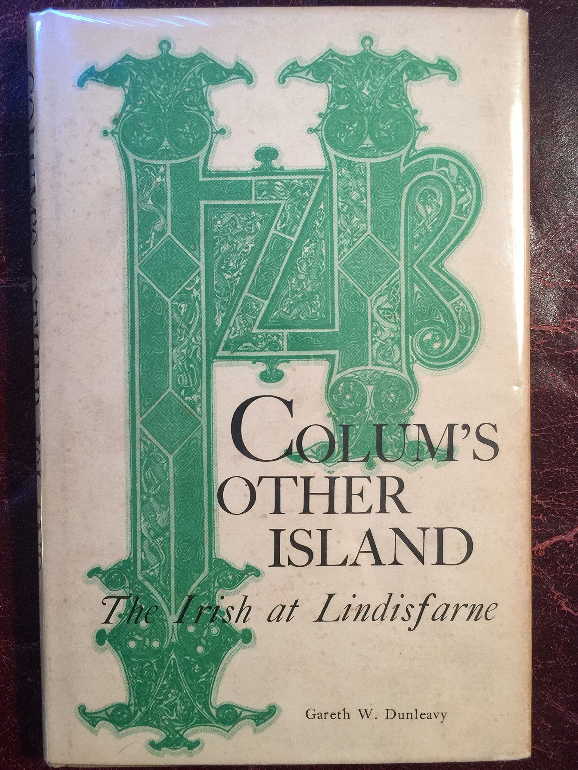 Colums Other Island: The Irish at Linisfarhe: The Irish at Lindisfarne Religion & Esotericism