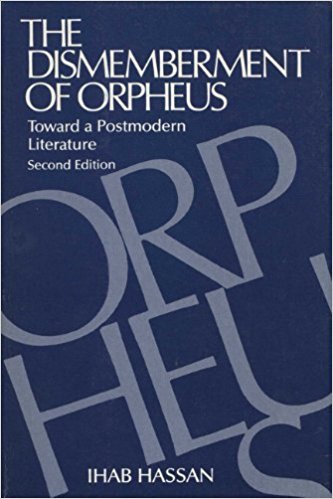 The Dismemberment of Orpheus: Toward a Postmodern Literature General education