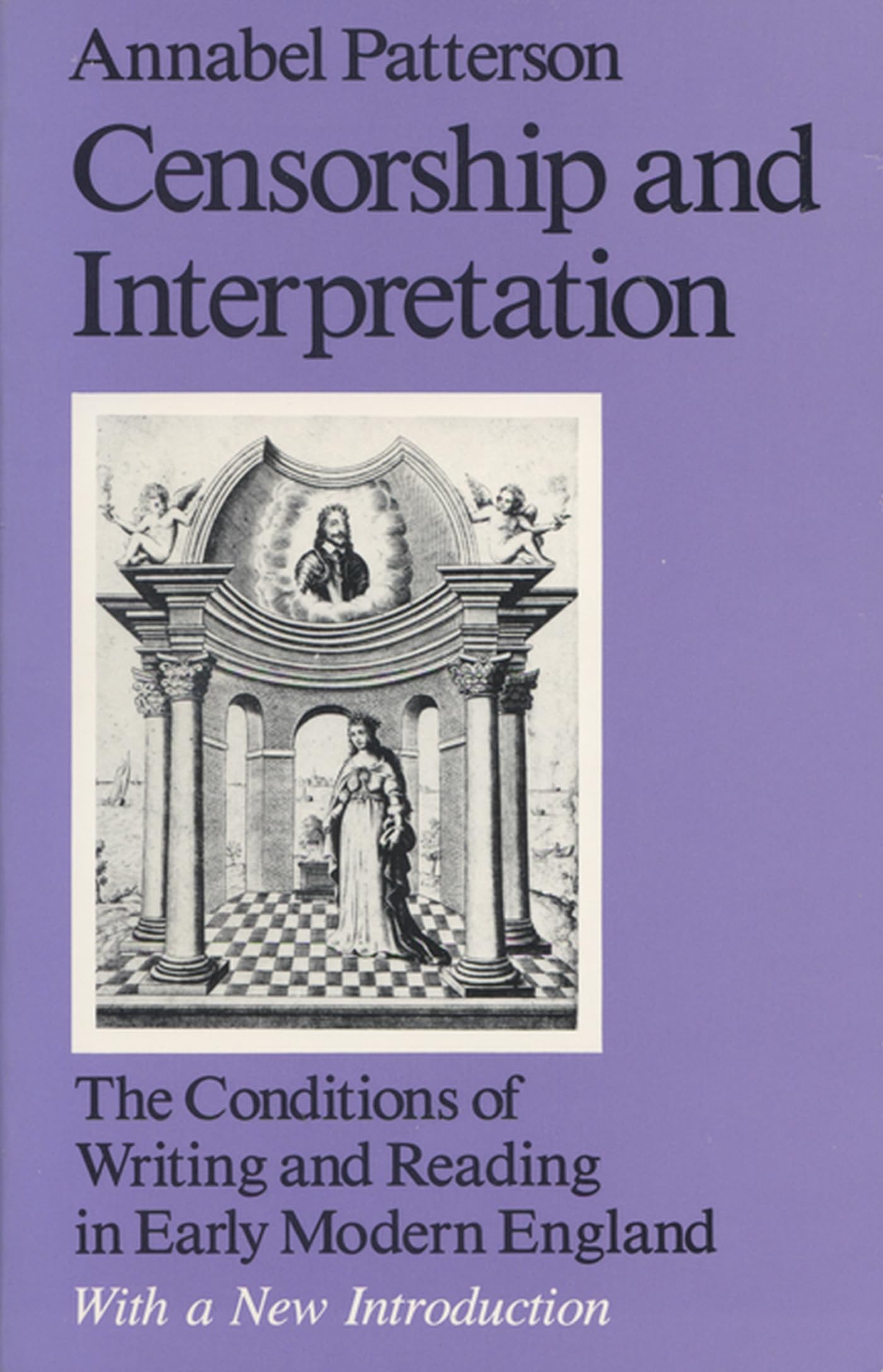 Censorship and Interpretation: The Conditions of Writing and Reading in Early Modern England book