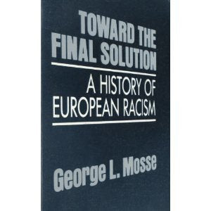 Toward the Final Solution: A History of European Racism Books