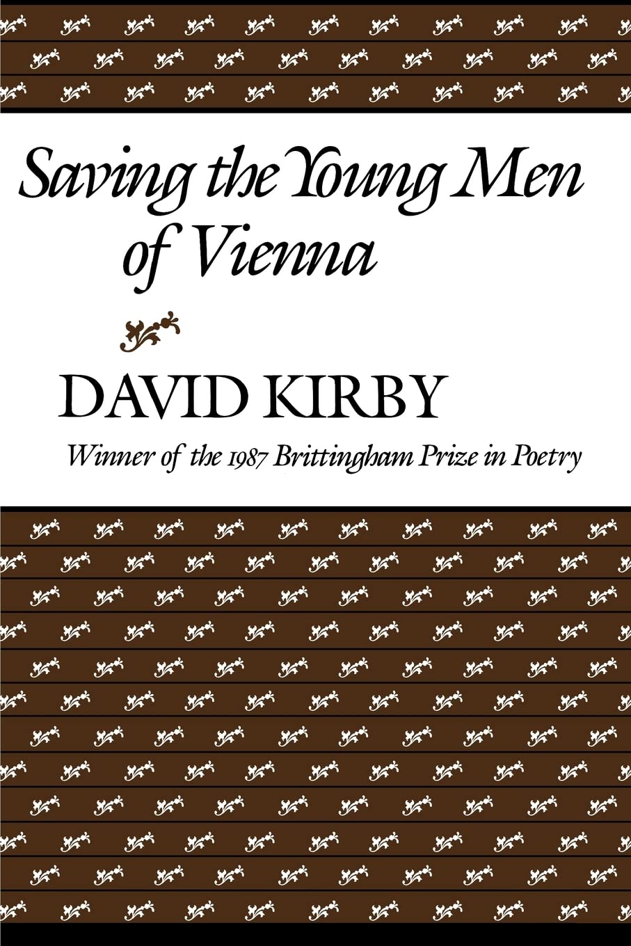 Saving the Young Men of Vienna (Brittingham Prize in Poetry) Poetry