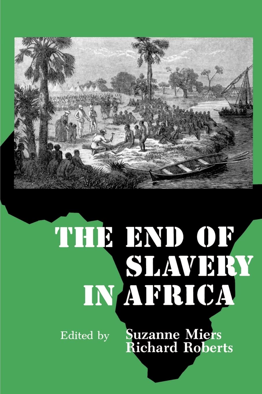 The End of Slavery in Africa Social Sciences