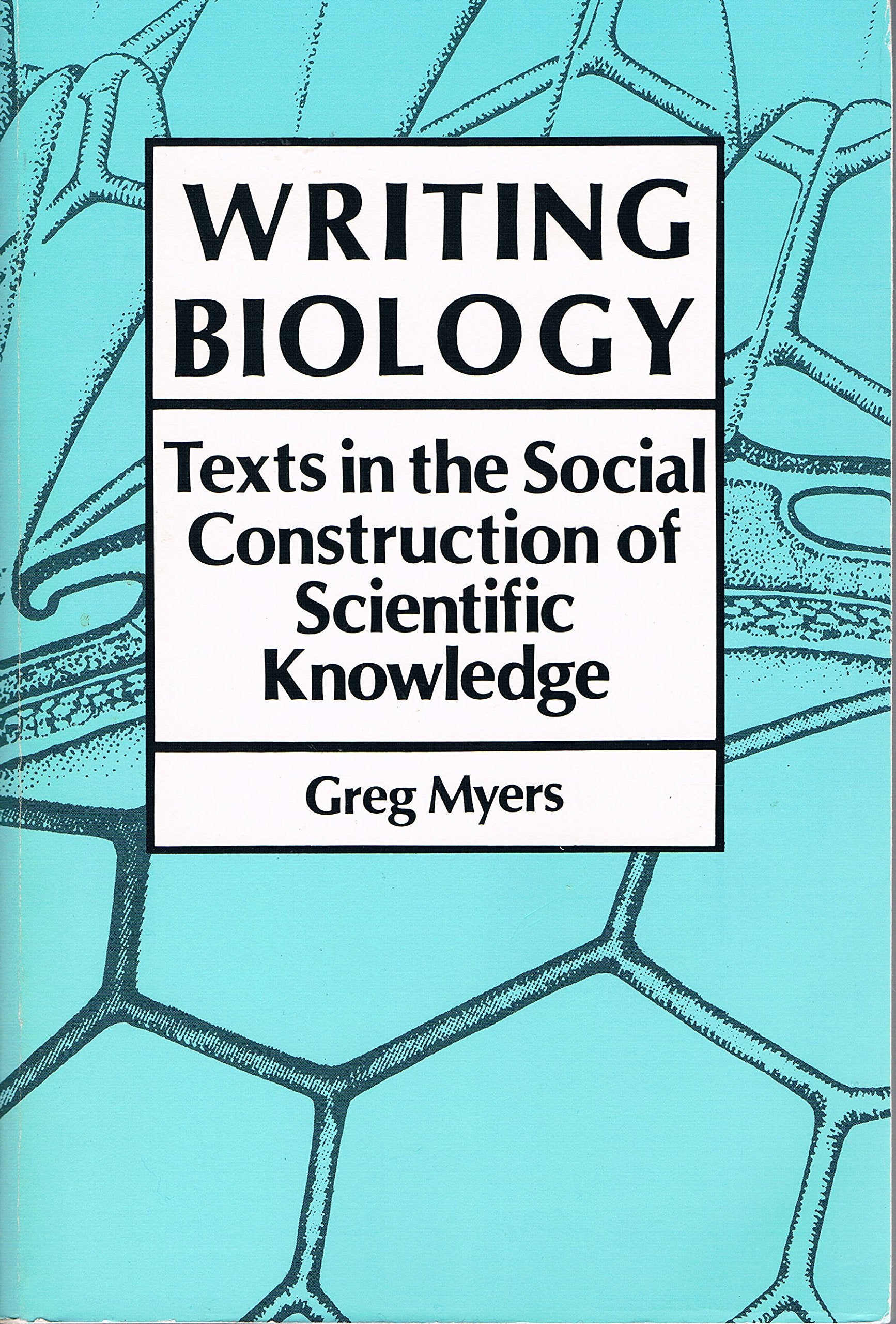 Writing Biology: Texts in the Social Construction of Scientific Knowledge Science and Literature Series book