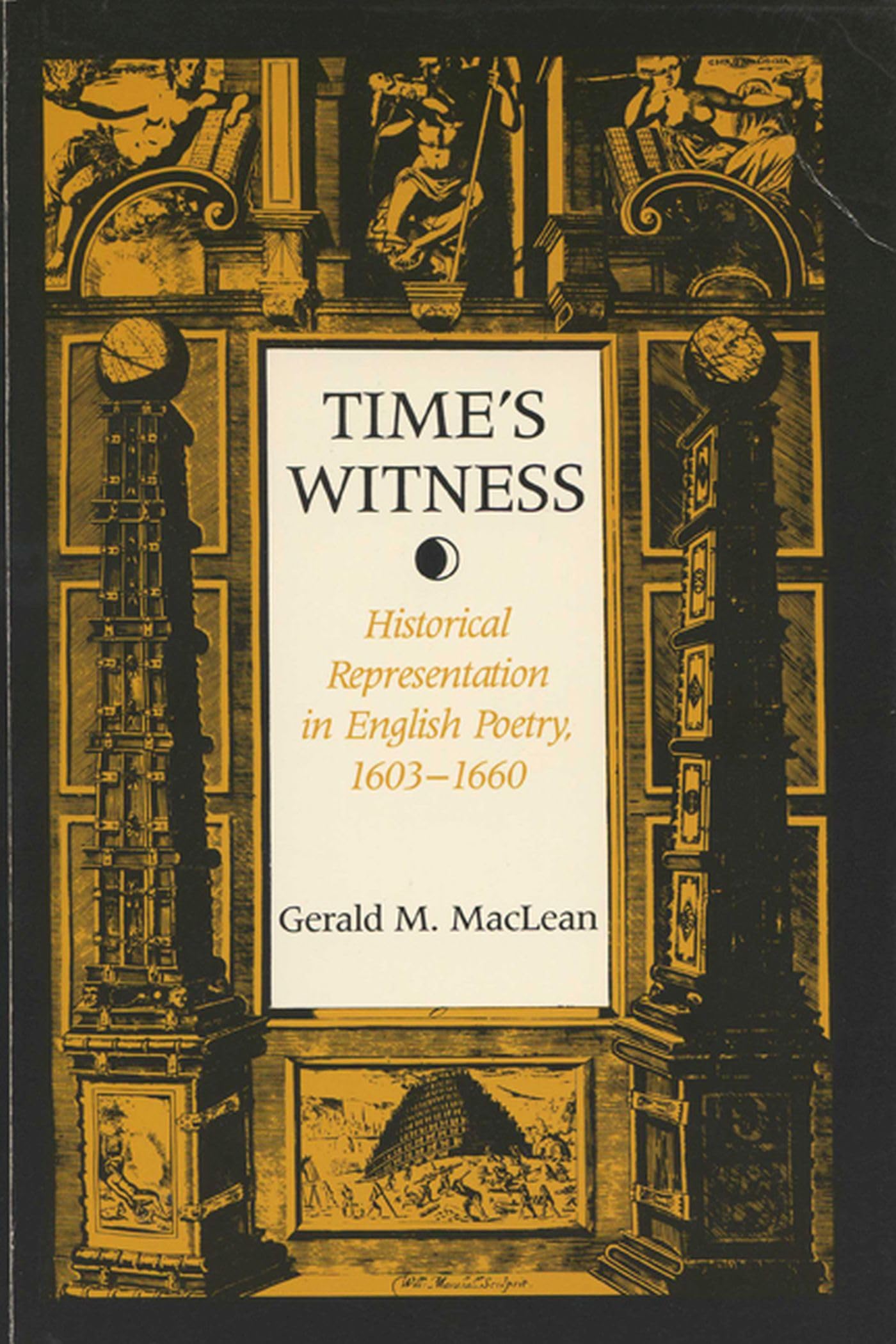 Time's Witness: Historical Representation in English Poetry, 1603-1660 Contemporary literature