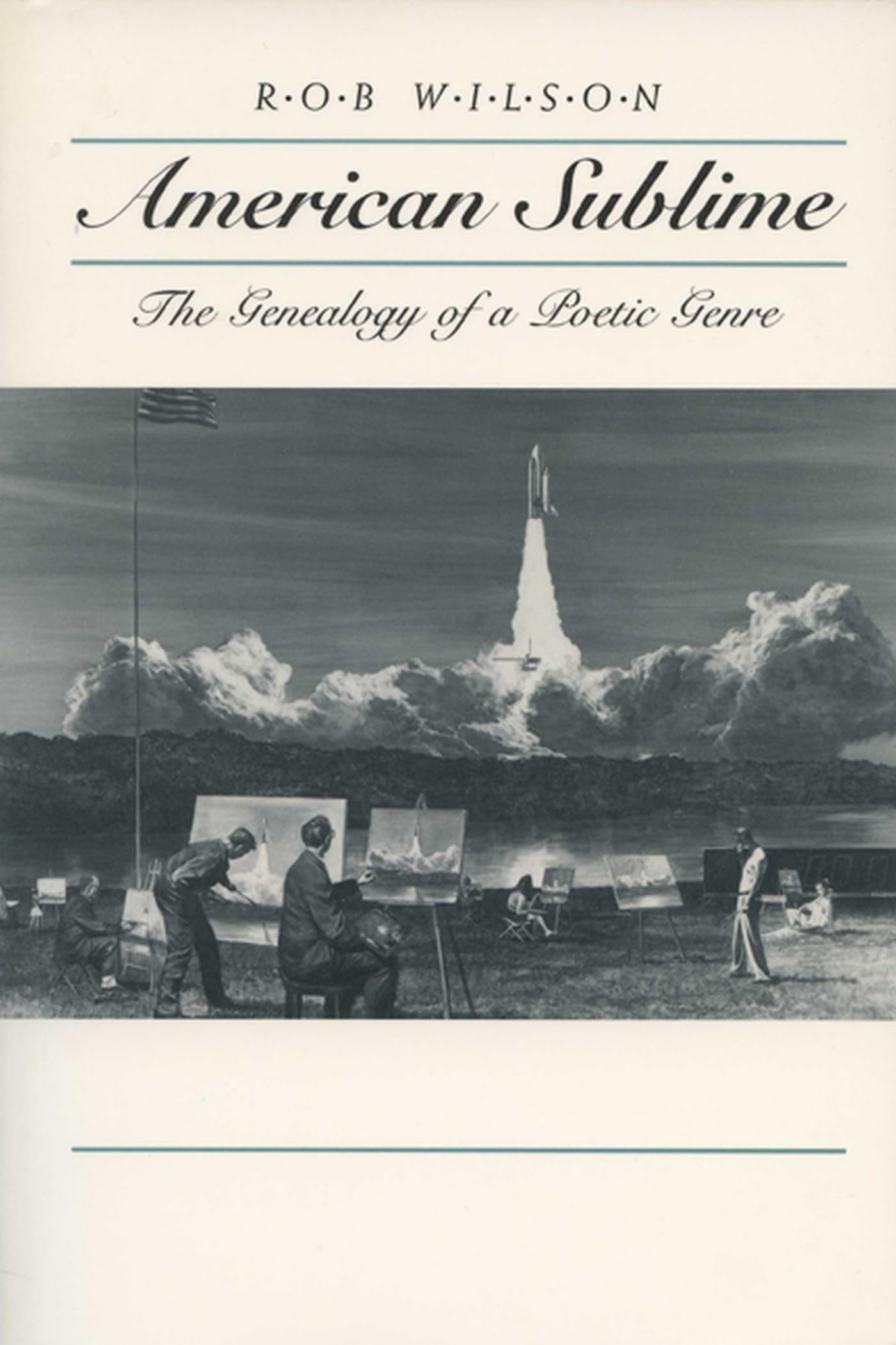 American Sublime: The Genealogy of a Poetic Genre (The Wisconsin Project on American Writers) Poetry