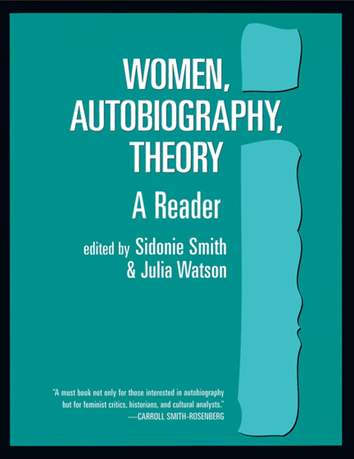 Women, Autobiography, Theory: A Reader (Wisconsin Studies in Autobiography) Books