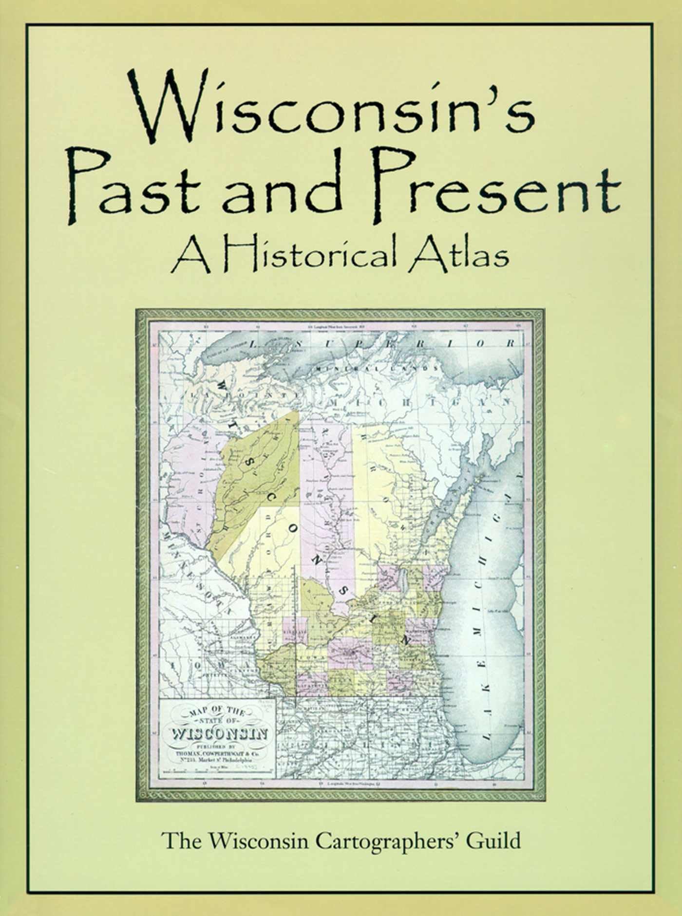 Wisconsin's Past & Present: A Historical Atlas book