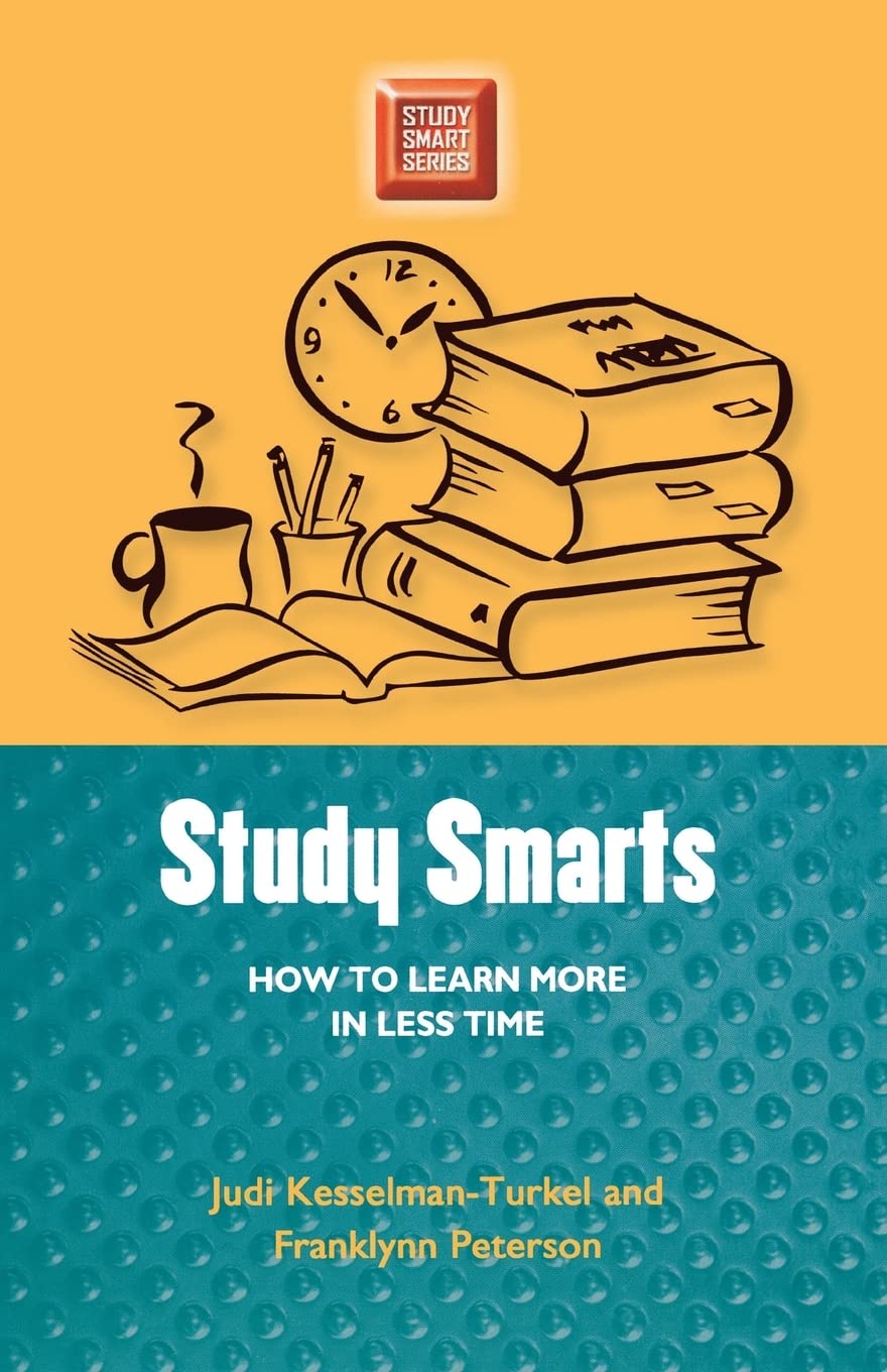 Study Smarts: How to Learn More in Less Time (Study Smart Series) Art & Literature