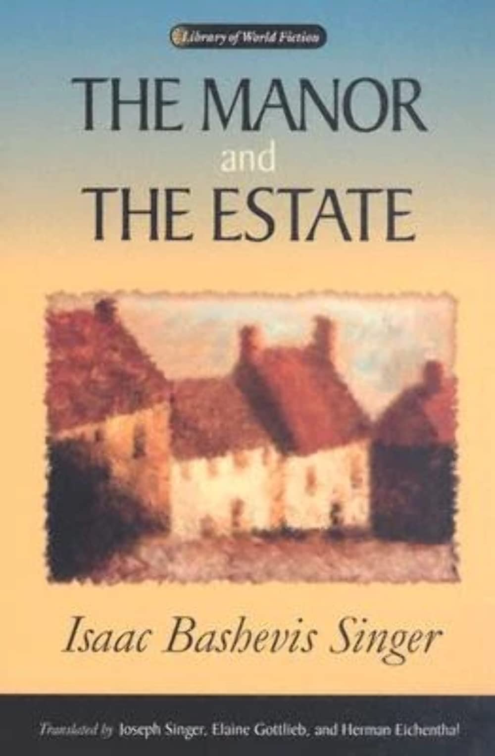 Manor and the Estate (LIBRARY OF WORLD FICTION) Contemporary literature