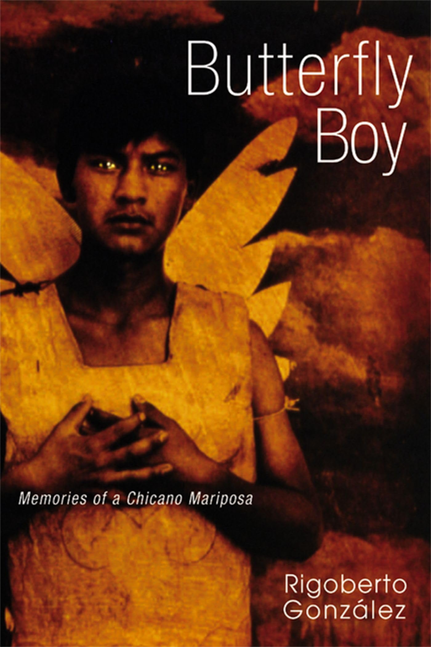 Butterfly Boy: Memories of a Chicano Mariposa (Writing in Latinidad) Books