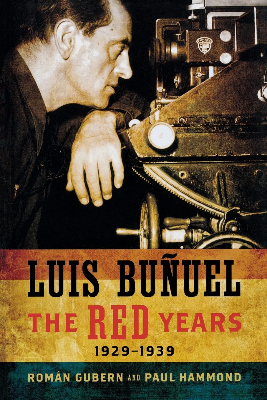 Luis Bunuel: The Red Years, 1929-1939 book