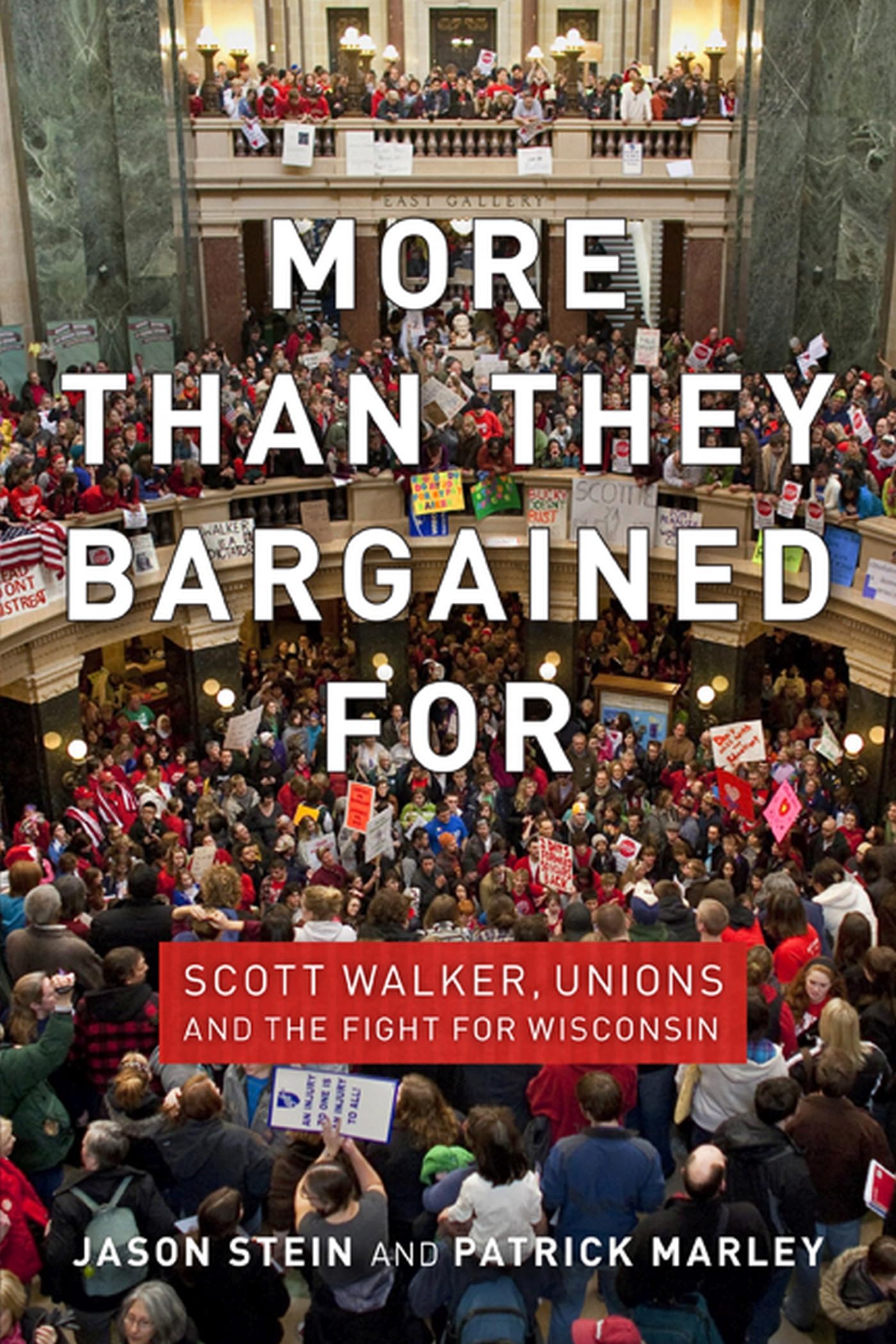 More Than They Bargained for: Scott Walker, Unions, and the Fight for Wisconsin Media & Communication