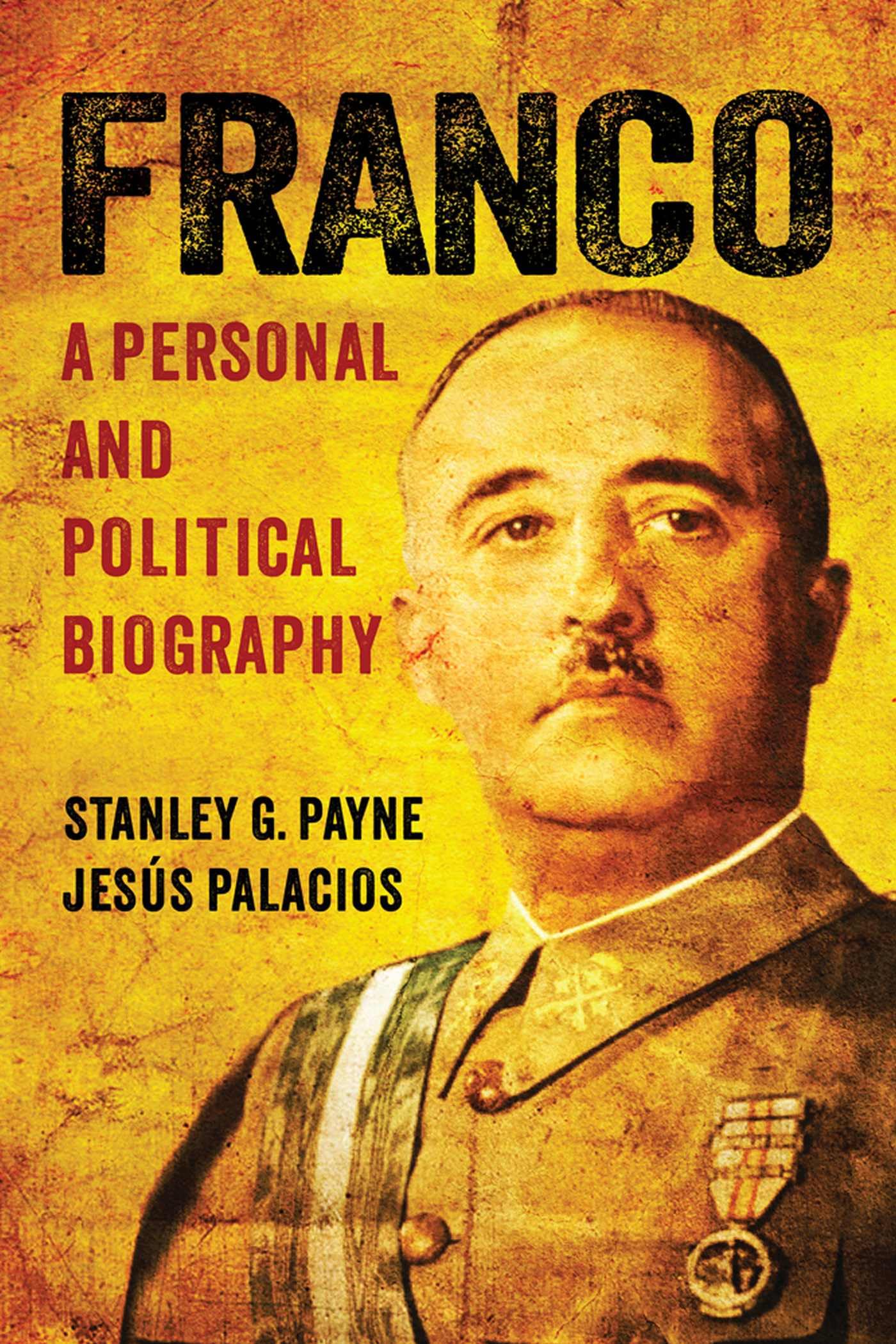 Franco: A Personal and Political Biography Politics & Society