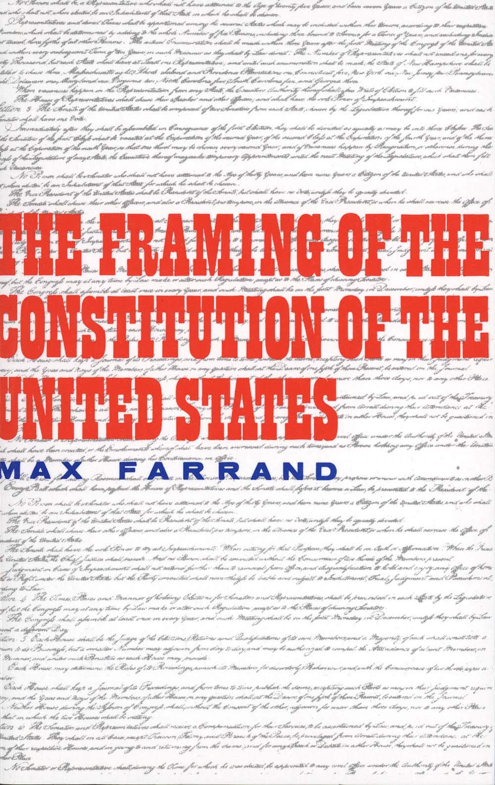 The Framing of the Constitution of the United States Law
