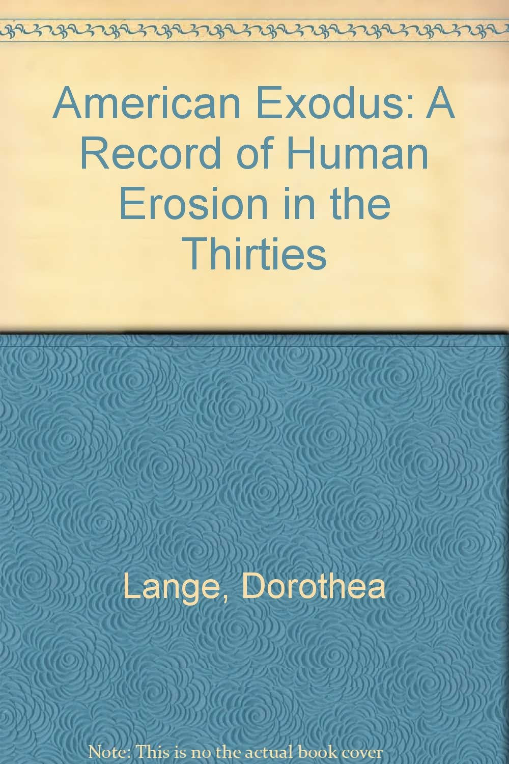 American Exodus: A Record of Human Erosion in the Thirties Books
