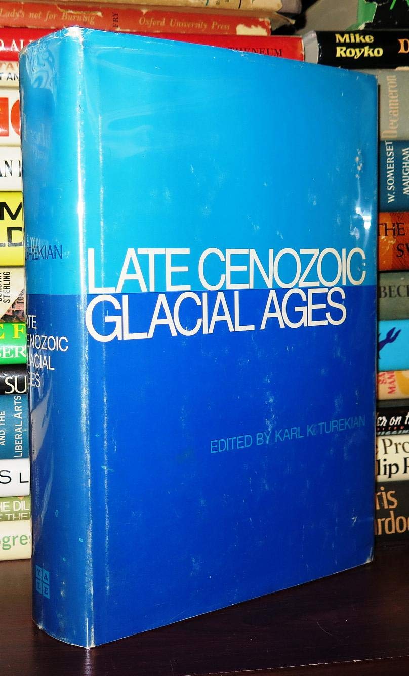 Late Cenozoic Glacial Age book