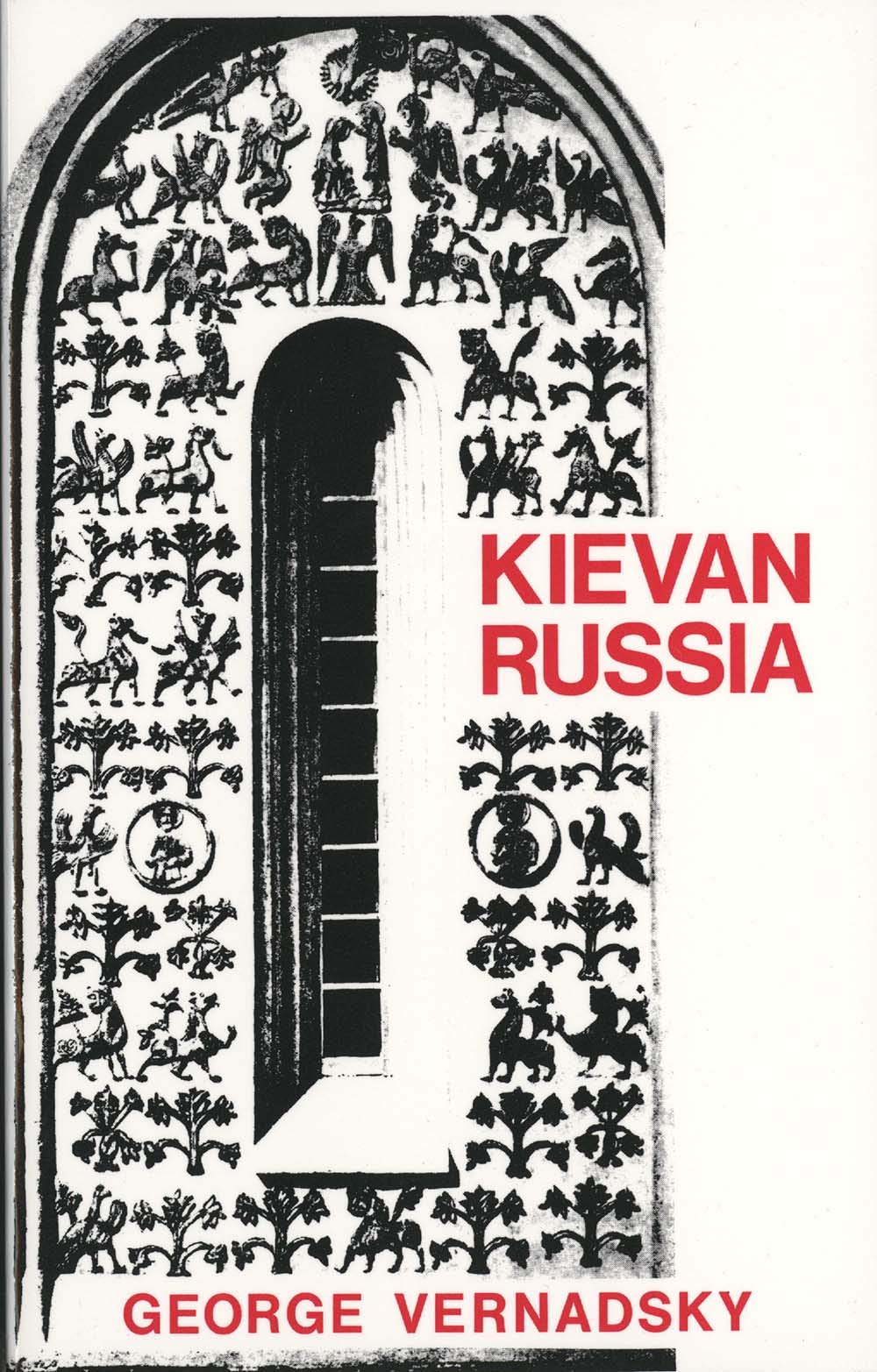 Kievan Russia (History of Russia Series: Vol. 2) Politics & History