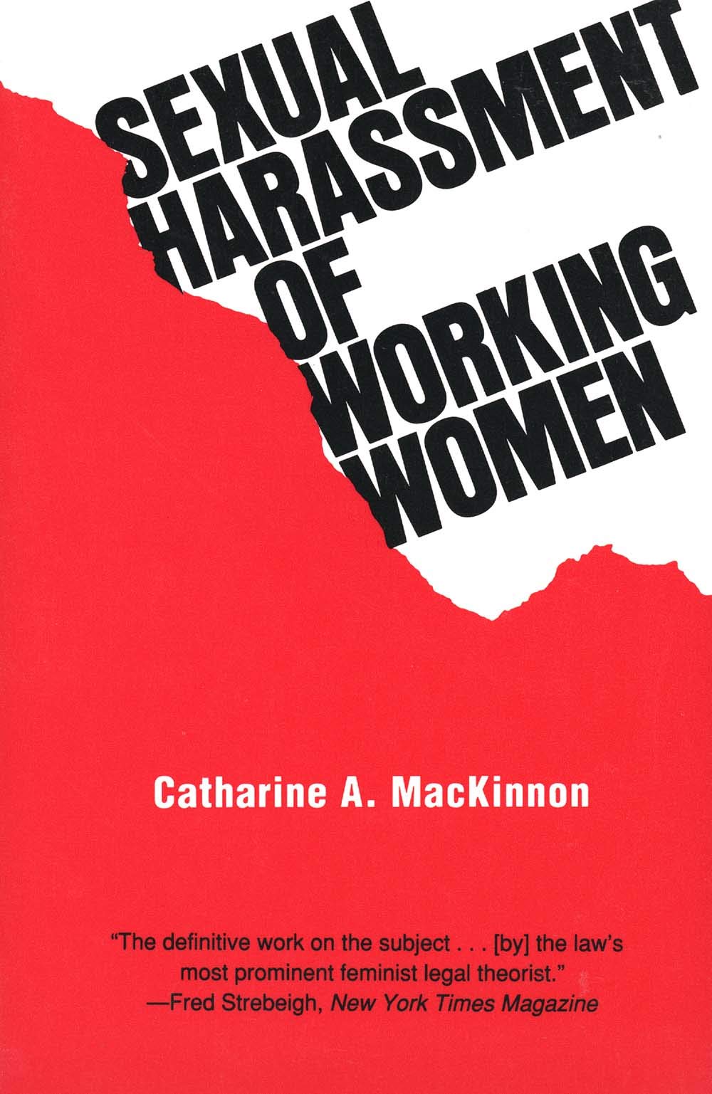 MacKinnon, C: Sexual Harassment of Working Women book