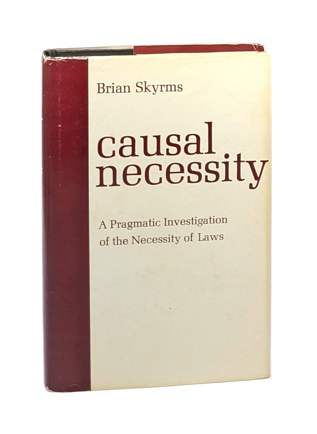 Causal Necessity: Pragmatic Investigation of the Necessity of Laws Philosophy